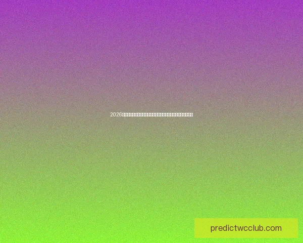 2026世界杯赛事直播全程指南精彩对决时间看点球队分析与观赛攻略