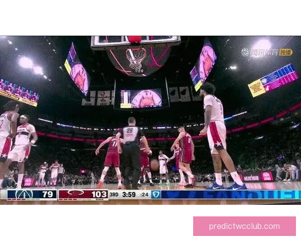 热火骑士再度交锋阿德巴约韦尔强攻内线艾伦复出成胜负关键看点